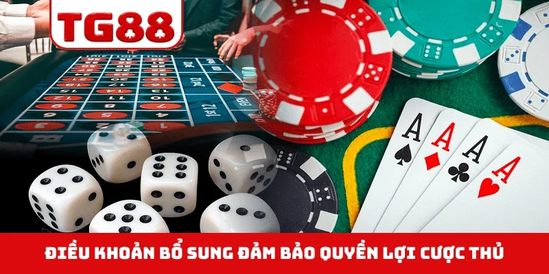 Điều khoản bổ sung đảm bảo quyền lợi cược thủ