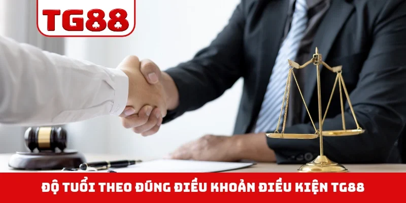 Độ tuổi theo đúng điều khoản điều kiện TG88