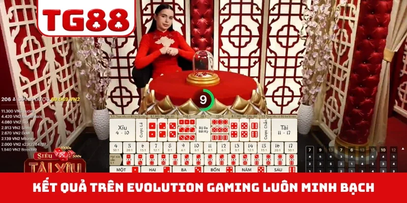 Kết quả trên Evolution Gaming luôn minh bạch