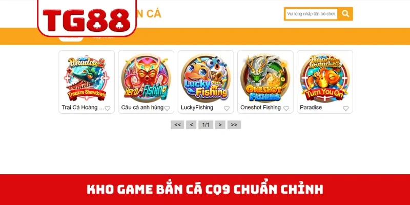Kho game bắn cá CQ9 chuẩn chỉnh
