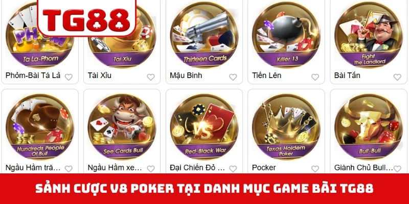 Sảnh cược V8 Poker tại danh mục game bài TG88
