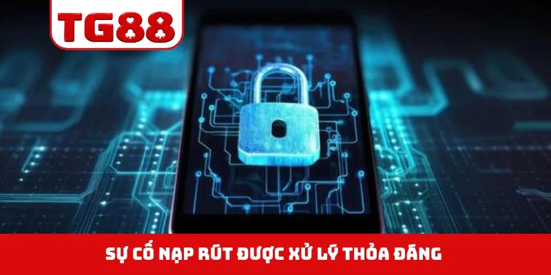 Sự cố nạp rút được xử lý thỏa đáng