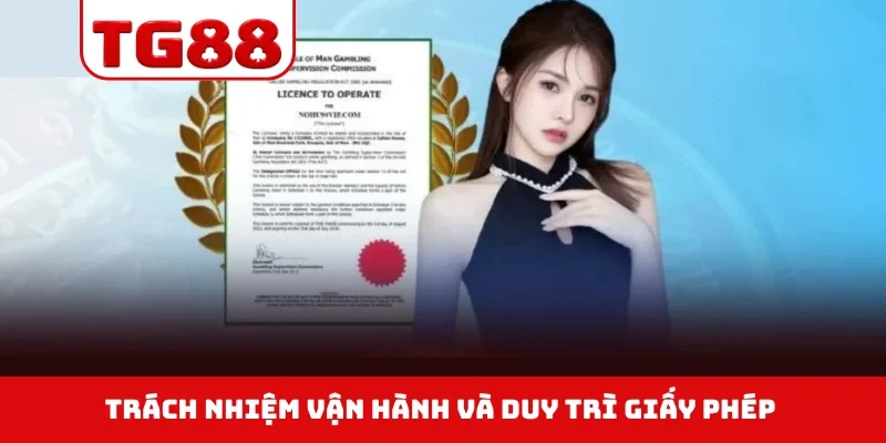 Trách nhiệm vận hành và duy trì giấy phép